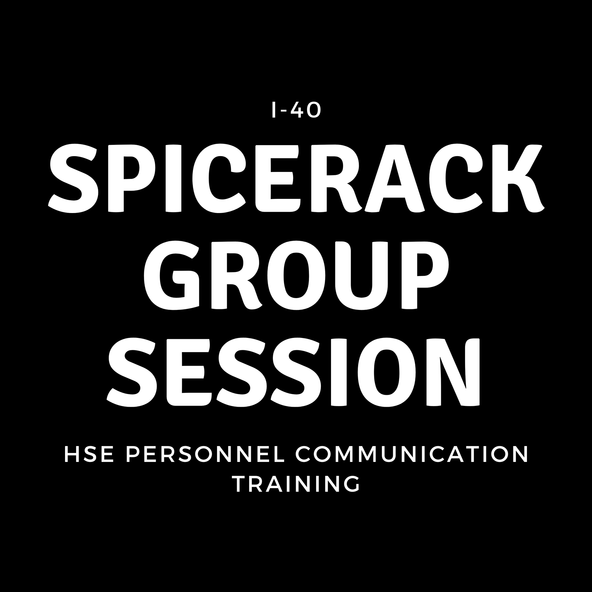 SpiceRack group session - Human Performance Communication Training