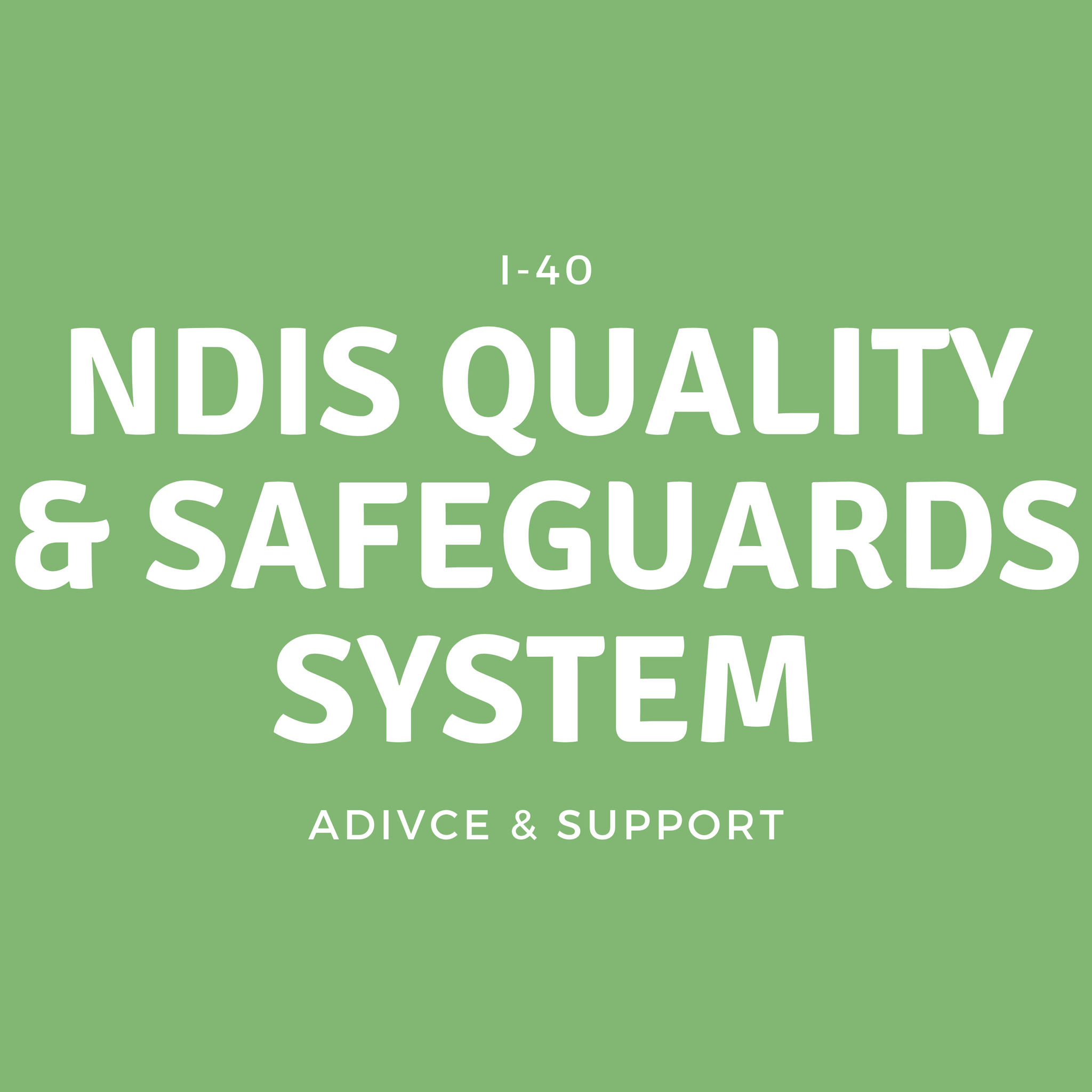 NDIS Quality and Safeguards System Advice/Support